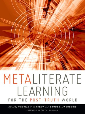 cover image of Metaliterate Learning for the Post-Truth World
